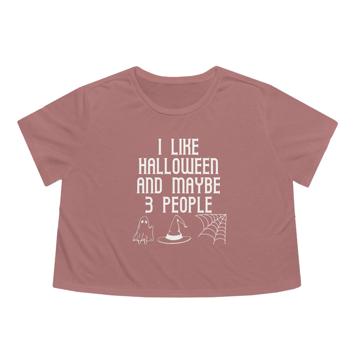 I Like Halloween and Maybe 3 People Flowy Cropped Tee