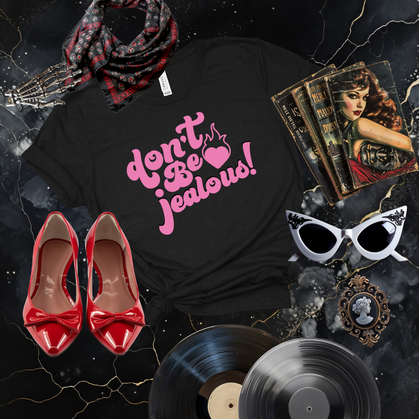 Don't Be Jealous T-Shirt